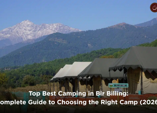 Top Best Camping in Bir Billing: Complete Guide to Choosing the Right Camp (2026)